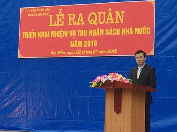 Bài phát biểu của đồng chí Chủ tịch UBND huyện Xín Mần tại buổi Lễ ra quân thu NSNN năm 2018